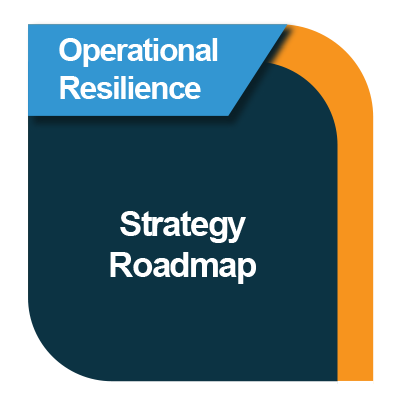 [OR] Operational Resilience Strategy Roadmap: A Comprehensive Guide